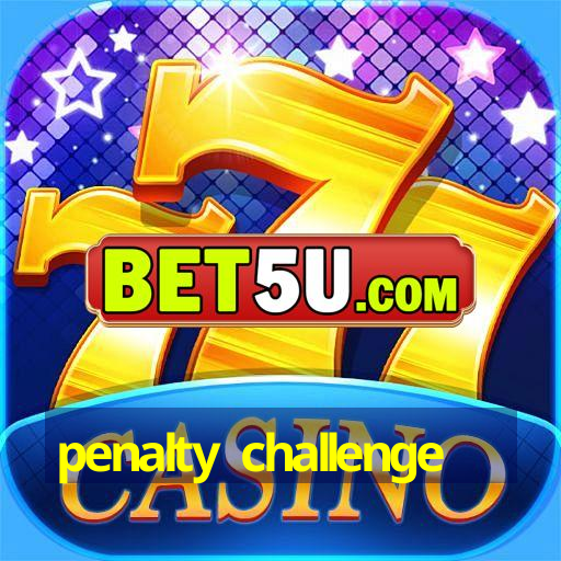 penalty challenge